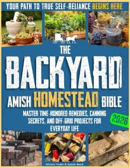 The Backyard Amish Homestead Bible